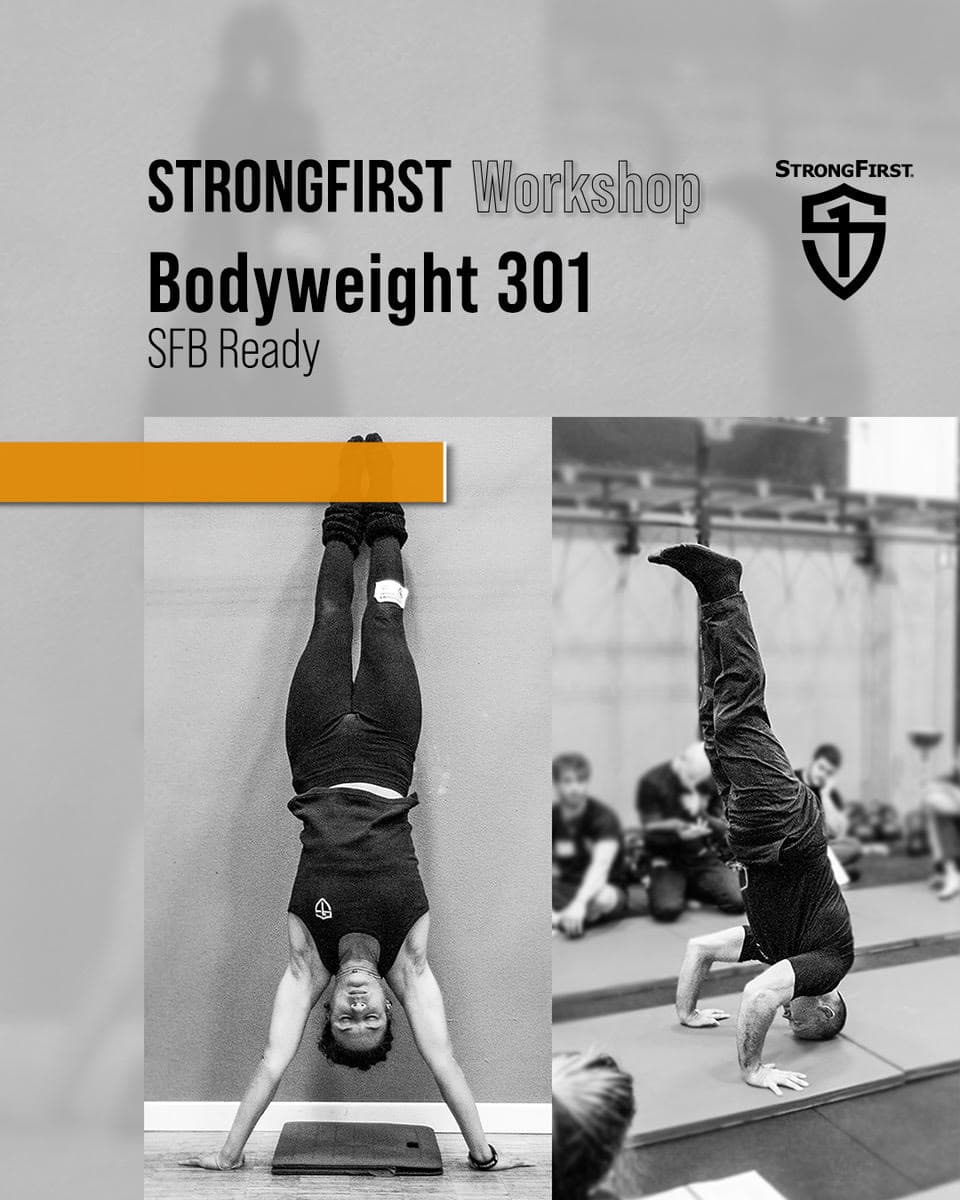 Bodyweight 301: SFB Ready